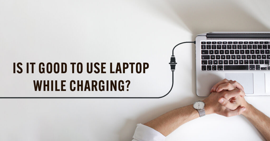 can-we-use-the-laptop-while-charging-here-the-answer-theinformate